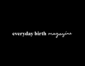 Everyday Birth Magazine