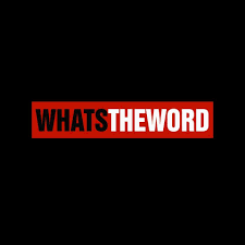 Whats The Word