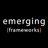 Emerging Frameworks